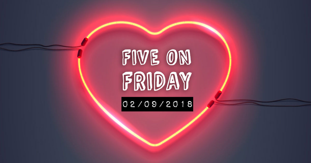 MCN Five on Friday Valentine's Edition