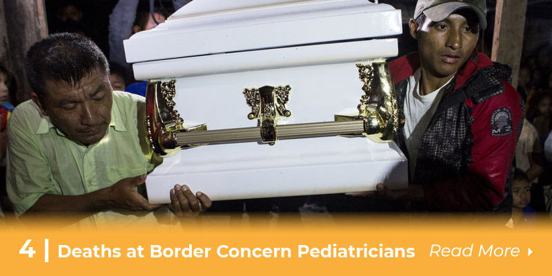 deaths at border concern pediatricians