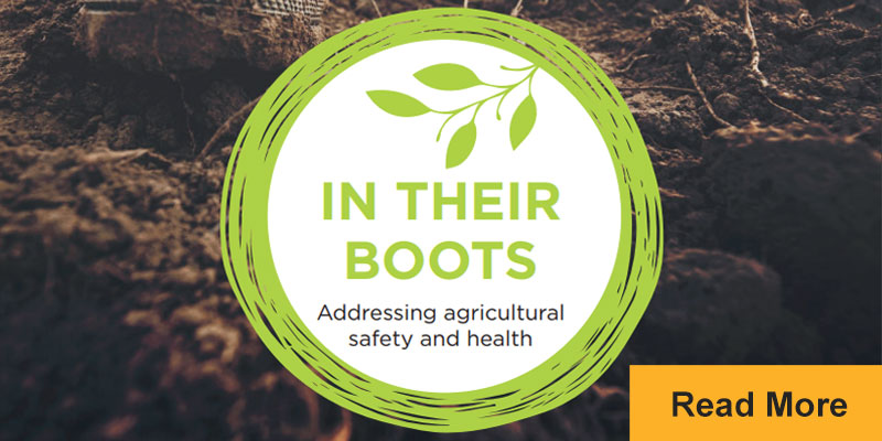 In Their Boots: Addressing Agricultural Safety and Health