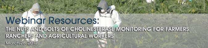 Cholinesterase Monitoring Webinar Resources