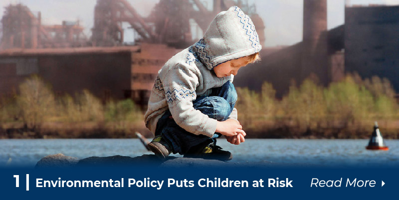 1 Environmental Policy Puts Children at Risk