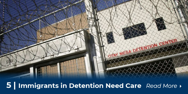 5 Immigrants in Detention Need Healthcare