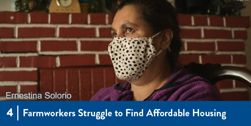4 - Farmworkers Struggle to Find Affordable Housing A farmworker speaking about housing