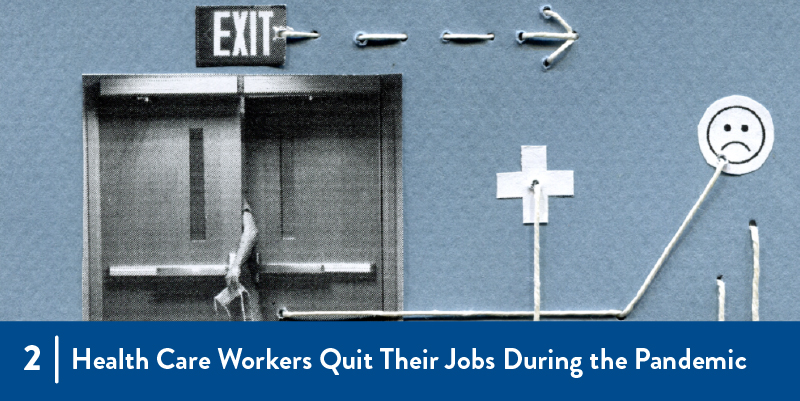 2 - Health Care Workers Quit Their Jobs During the Pandemic An illustration of a clinician leaving