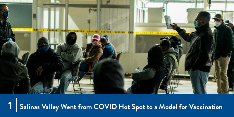 1 - Salinas Valley went from COVID Hot Spot to a Model for Vaccination workers waiting for vaccination