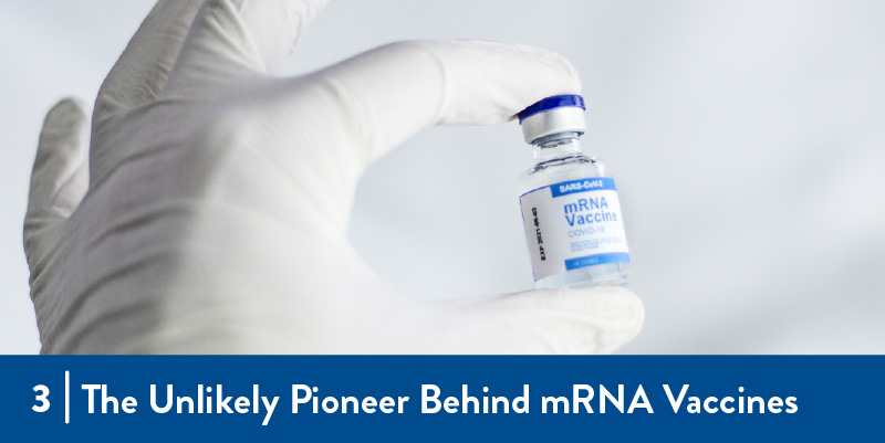 3 - Unlikely Pioneer Behind mRNA Vaccines A person holding a vaccination