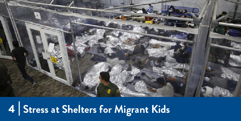 4 - Stress at Shelters for Migrant Kids A migrant detention facility