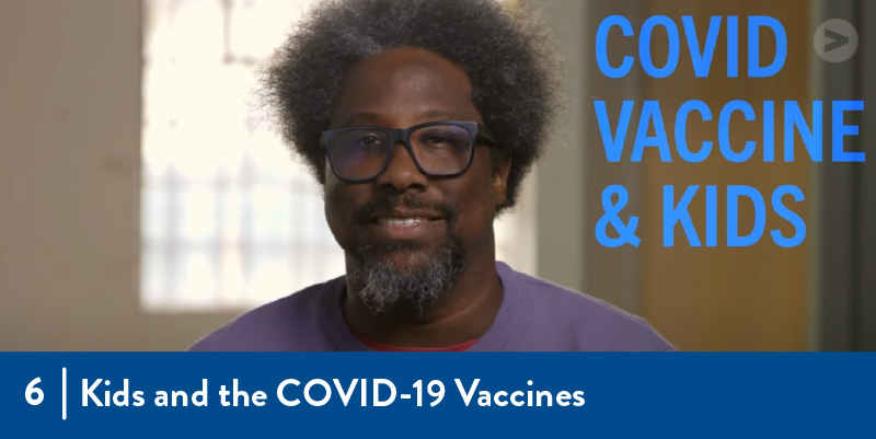 6- kids and the covid-19 vaccines A person looking at the camera