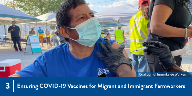 3 - Ensuring COVID-19 Vaccines for Migrant and Immigrant Farmworkers A farmworker receiving a vaccine