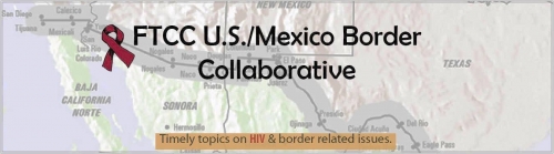 FTCC US/Mexico Border Collaborative Webinar