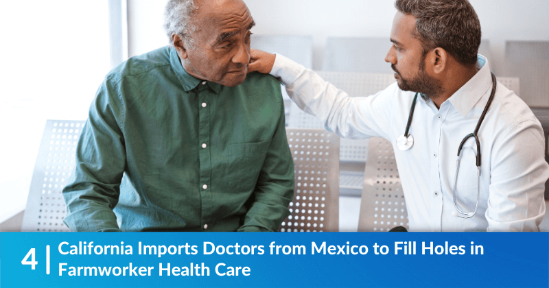 California Imports Doctors from Mexico to Fill Gaping Holes in Farmworker Health Care