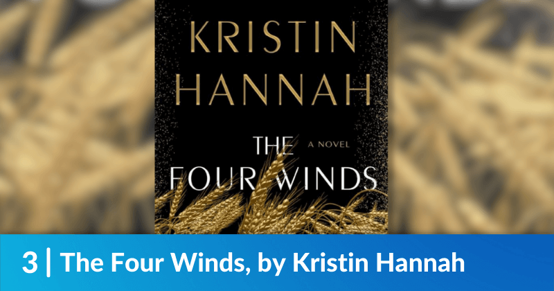 The Four Winds, by Kristin Hannah