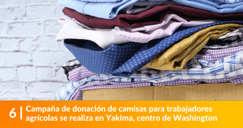 Campaña de donación de camisas para trabajadores agrícolas se realiza en Yakima, centro de Washington