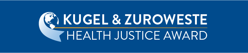 Kugel and Zuroweste health Justice Award