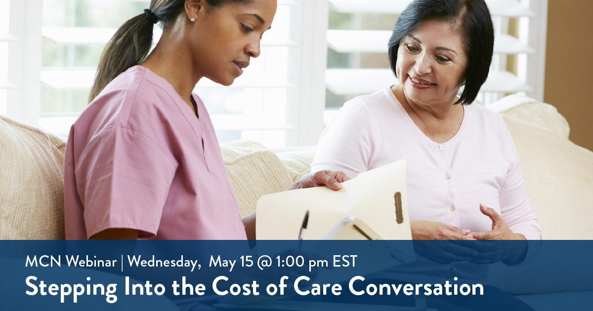 MCN Webinar - Stepping into the Cost of Care Conversation