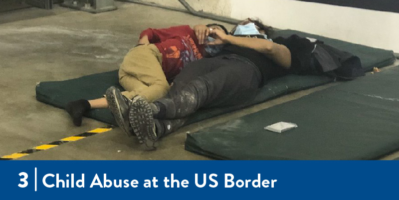 3 Child Abuse at the US Border A mother and child lay in a detention center