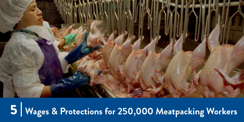 better wages and worker protections for 250,000 meatpacking workers
