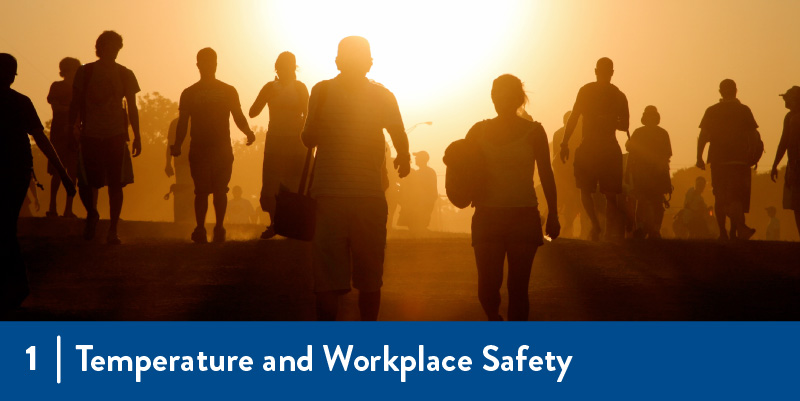 1 - Temperature and Workplace Safety People walking in the heat