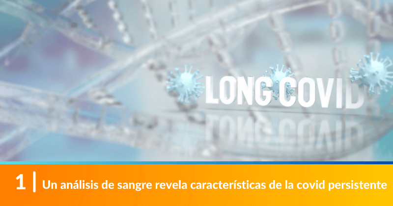 Un análisis de sangre revela características de la covid persistente
