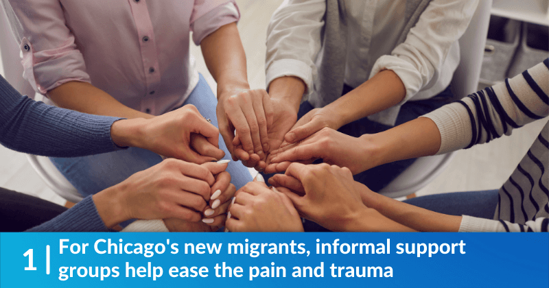 For Chicago's new migrants, informal support groups help ease the pain and trauma