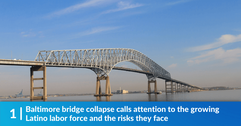 Baltimore bridge collapse calls attention to the growing Latino labor force and the risks they face