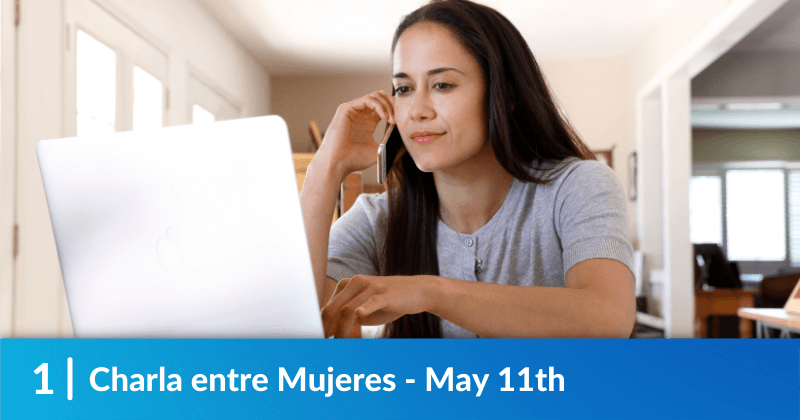 Charla entre Mujeres - May 11th