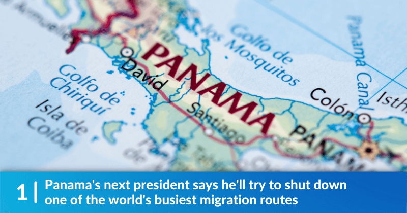 Panama's next president says he'll try to shut down one of the world's busiest migration routes