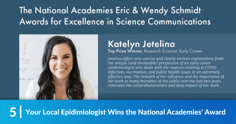 Katelyn Jetelina, of Your Local Epidimiologist, for winning the National Academies’ award