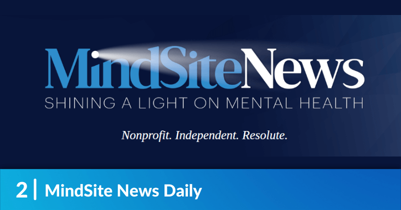 MindSite News Daily