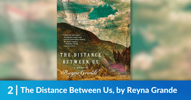 The Distance Between Us, by Reyna Grande