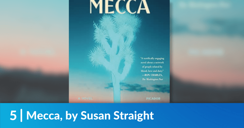 Mecca, by Susan Straight
