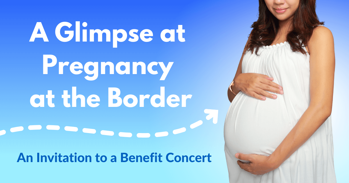 Glimpse at pregnancy at the border