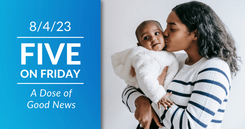 Five on Friday: A Dose of Good News