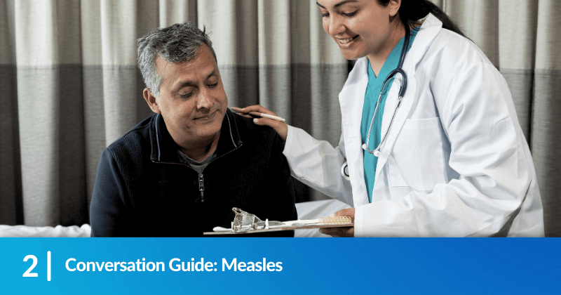 A clinician holding a clipboard talks to her patient. Heading reads, "Conversation Guide: Measles".