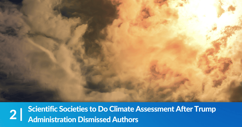 An orange tinged sky. Heading reads, "Scientific Societies to Do Climate Assessment After Trump Administration Dismissed Authors".
