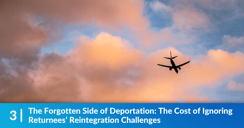 A plane in the air, the clouds behind it are pink. Heading reads, "The Forgotten Side of Deportation: The Cost of Ignoring Returnees’ Reintegration Challenges"