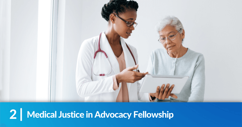 Medical Justice in Advocacy Fellowship