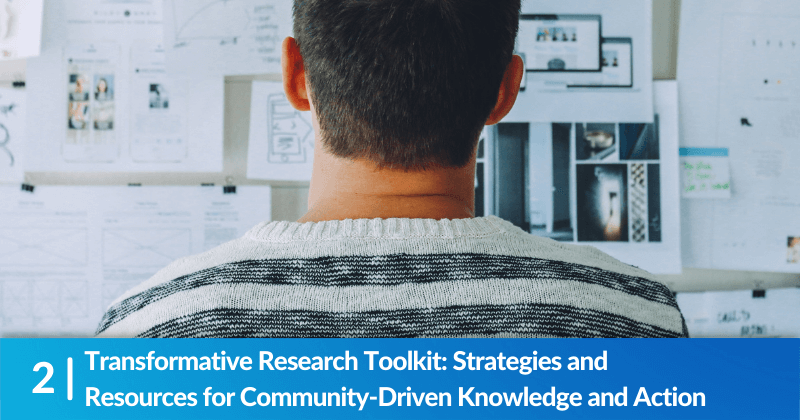 Transformative Research Toolkit: Strategies and Resources for Community-Driven Knowledge and Action