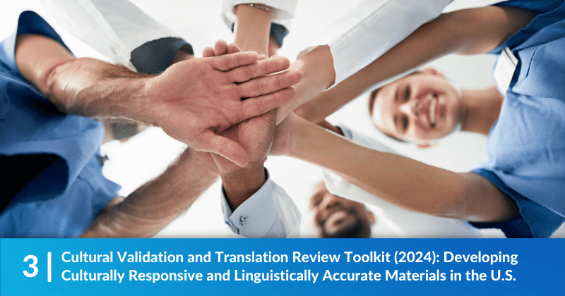 Cultural Validation and Translation Review Toolkit (2024): Developing Culturally Responsive and Linguistically Accurate Materials in the U.S.