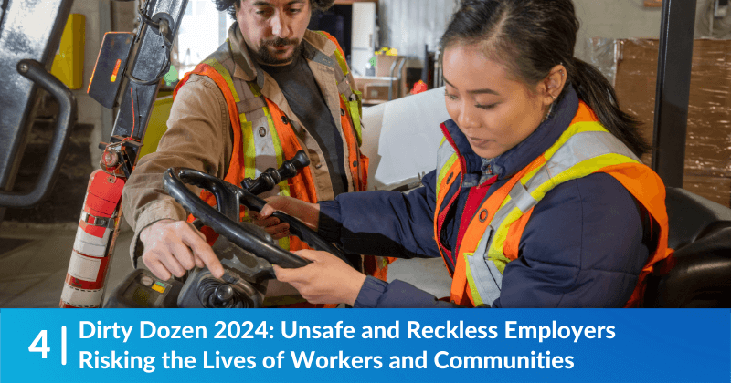 Dirty Dozen 2024: Unsafe and Reckless Employers Risking the Lives of Workers and Communities