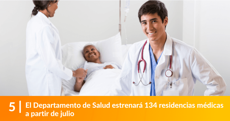El Departamento de Salud estrenará 134 residencias médicas a partir de julio