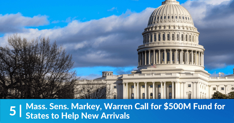 Mass. Sens. Markey, Warren call for $500M fund for states to help new arrivals