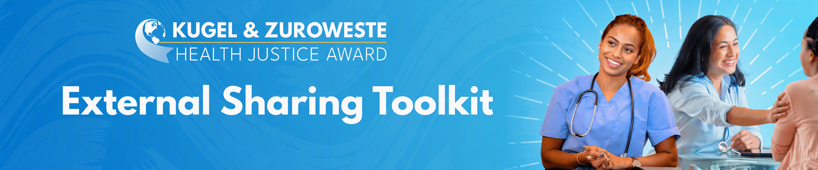 Kugel & Zuroweste Health Justice Award: External Sharing Toolkit