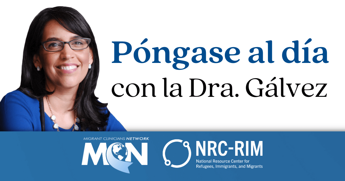 Póngase al día con la Dra. Gálvez