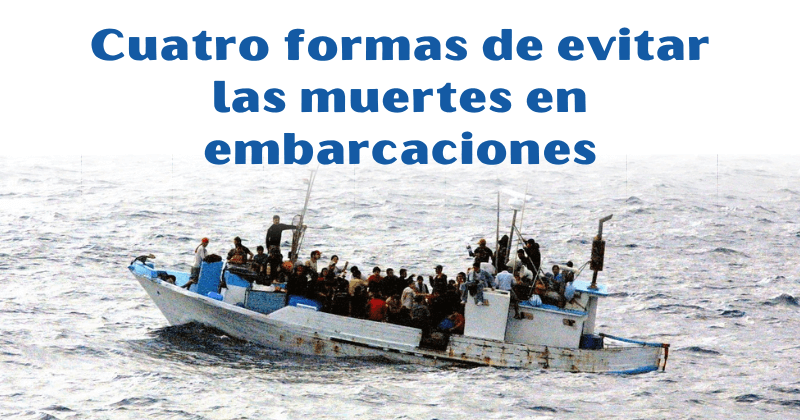 Cuatro formas de evitar las muertes en embarcaciones