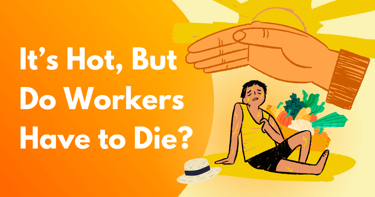 It's Hot But Do Workers Have to Die