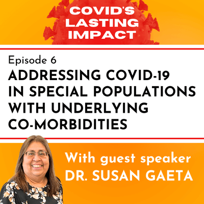 Addressing COVID-19 in Special Populations with Underlying Co-Morbidities