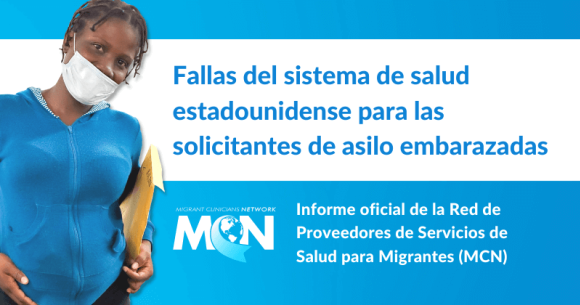 Informe oficial de MCN: Las solicitantes de asilo embarazadas batallan para obtener cuidados prenatales