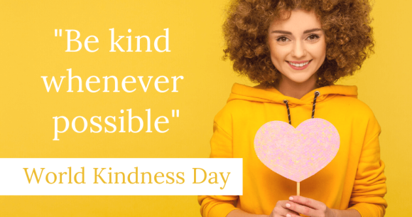 World Kindness Day: Practicing Kindness Whenever Possible
