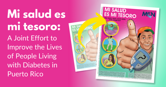 Mi salud es mi tesoro: A Joint Effort to Improve the Lives of People Living with Diabetes in Puerto Rico